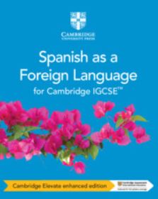Cambridge IGCSE™ Spanish as a Foreign Language Digital Coursebook (2 year)