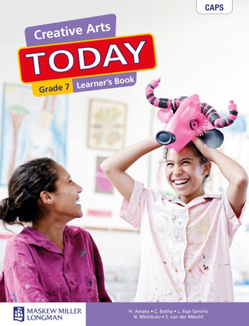 Creative Arts Today Grade 7 Learner's Book - 9780636141155
