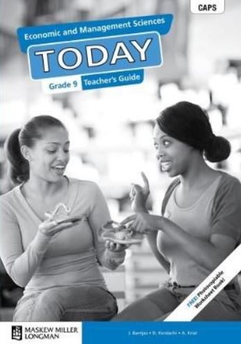 Economic and Management Sciences Today Grade 9 Teacher's Guide
