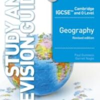 Cambridge IGCSE and O Level Geography Study and Revision Guide revised edition