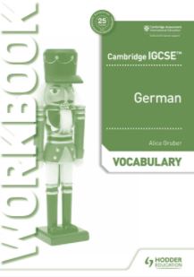 Hodder Cambridge IGCSE™ German Vocabulary Workbook