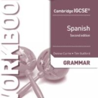Hodder Cambridge IGCSE™ Spanish Grammar Workbook Second Edition 9781510448070