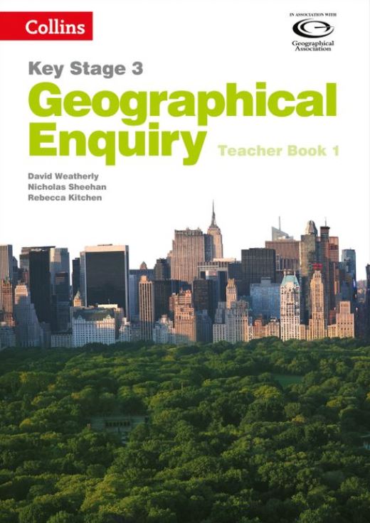 Collins Key Stage 3 Geography - Geographical Enquiry Teacher's Book 1