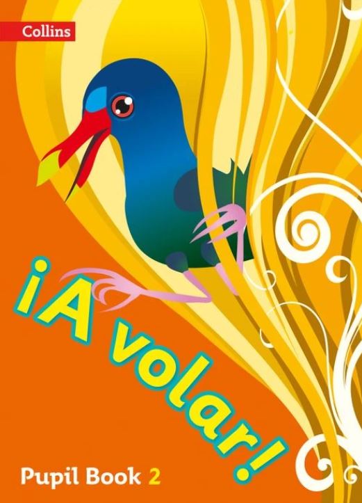 A volar Pupil Book Level 2 : Primary Spanish for the Caribbean