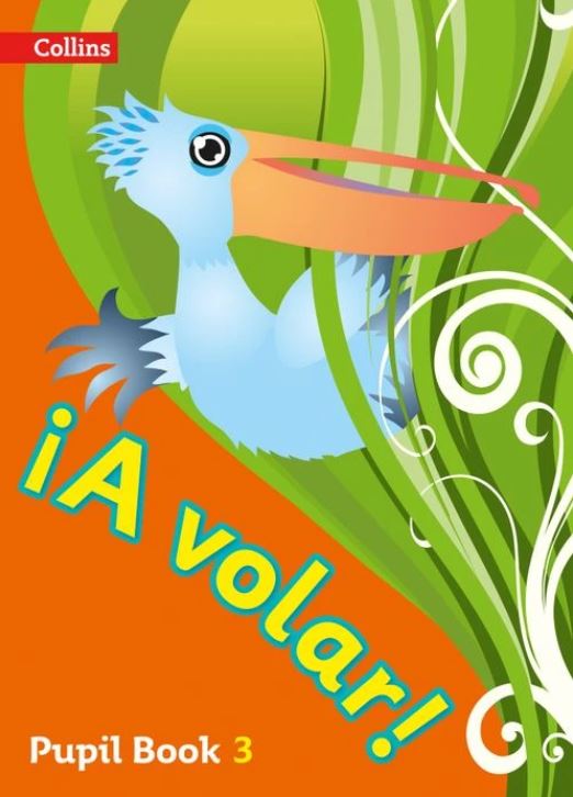 A volar Pupil Book Level 3 : Primary Spanish for the Caribbean