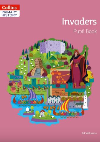 Collins Primary History - Invaders Pupil Book
