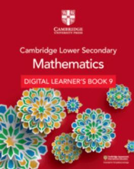 Cambridge Lower Secondary Mathematics Learner’s Book 9 (1 Year) - DIGITAL