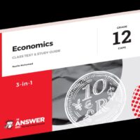 The Answer Series Grade 12 Economics 3-in-1 CAPS Study Guide 9781920568825