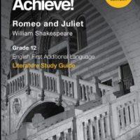 X-kit Achieve! Romeo and Juliet Grade 12 Study Guide 9781868917198