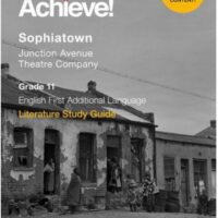 X-kit Achieve! Sophiatown: English First Additional Language Grade 11 Study Guide