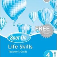 Spot On Life Skills Grade 4 Teacher's Guide