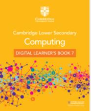 Cambridge Lower Secondary Computing Digital Learner's Book 7 (1 Year)