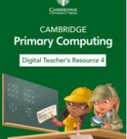 Cambridge Primary Computing Digital Teacher's Resource 4 (1 Year Site License)