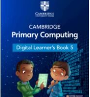 Cambridge Primary Computing DIGITAL Learner's Book 5 (1 Year)