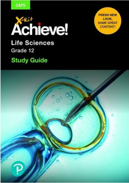 X-Kit Achieve! Life Sciences Grade 12 (Study Guide)