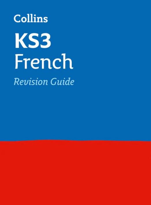 Collins KS3 French Revision Guide: Ideal for Years 7, 8 and 9 - 9780007562848