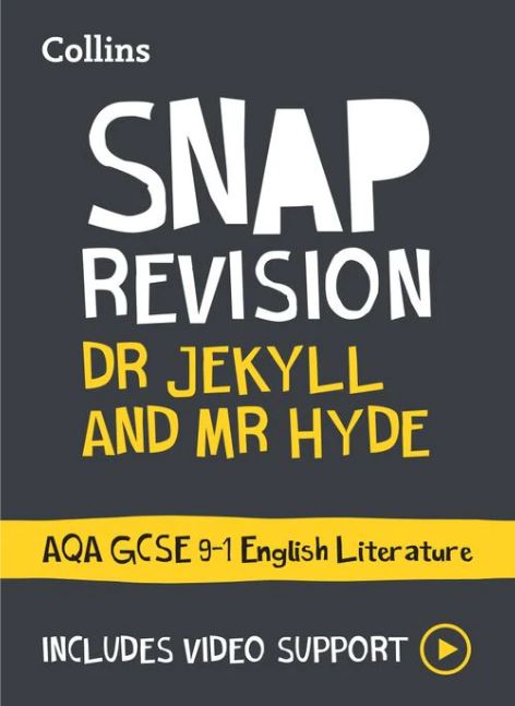 Collins SNAP Revision - Dr Jekyll and Mr Hyde: AQA GCSE 9-1 English Literature Text Guide
