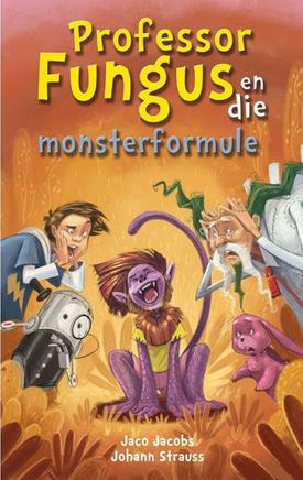 USED - Prof Fungus en die monster formule 9780799380132