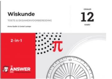 Die Antwoord-Reeks Graad 12 Wiskunde 2 in 1 KABV Studiegids - 9781920568696