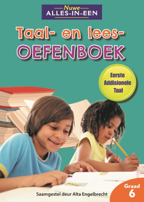 Nuwe Alles-In-Een Graad 6 Taal- en leesoefenboek vir Eerste Addisionele Taal