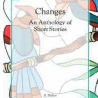 Changes: An Anthology of Short Stories - 9781928292005