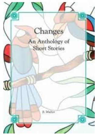 Changes: An Anthology of Short Stories - 9781928292005