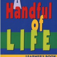 LIKE NEW - A Handful of Life: Learner's Book 9781770020641