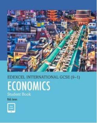LIKE NEW - Pearson Edexcel International GCSE (9-1) Economics Student Book