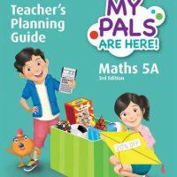 My Pals are Here! Maths Teacher's Planning Guide 5A (3E)