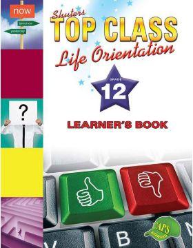 Shuters Top Class Life Orientation Grade 12 Learner's Book 9781920604028