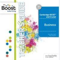 Cambridge IGCSE and O Level Business Sixth Edition Boost Teacher’s Guide
