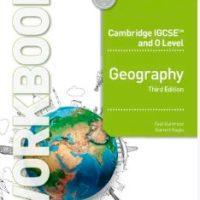 Cambridge IGCSE and O Level Geography Workbook Third Edition