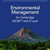 Cambridge IGCSE™ and O Level Environmental Management Digital Teacher's Resource
