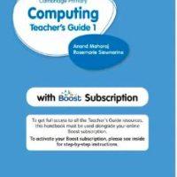 Cambridge Primary Computing Teacher's Guide Stage 1 With Boost Subscription