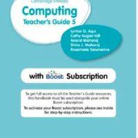 Cambridge Primary Computing Teacher's Guide Stage 5 With Boost Subscription