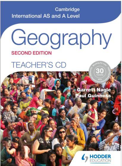 Cambridge International AS and A Level Geography Teacher’s CD 2nd ed