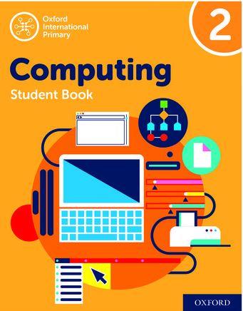 Oxford International Computing: Student Book 2 9780198497806