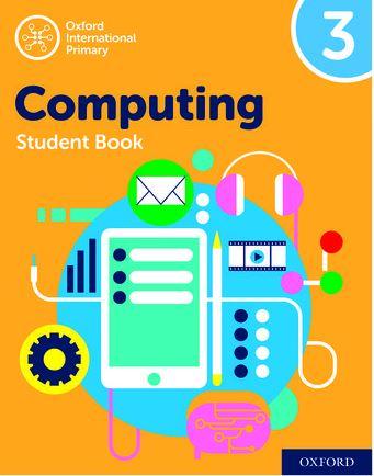 Oxford International Computing: Student Book 3 9780198497813