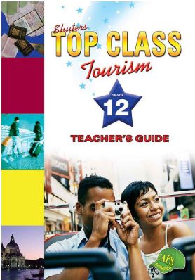 Shuters Top Class Tourism Grade 12 Teacher's Guide - 9781920605070