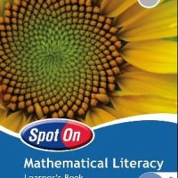 Spot On Mathematical Literacy Grade 11 Learner's Book: Grade 11 - 9780796243041