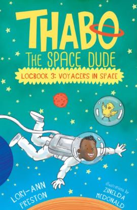 Thabo the Space Dude Log Book 3: Voyagers in Space - 9781776354702