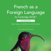 French as a Foreign Language for Cambridge IGCSEâ„¢ Coursebook with Digital Access (2 Years) - 9781009822794
