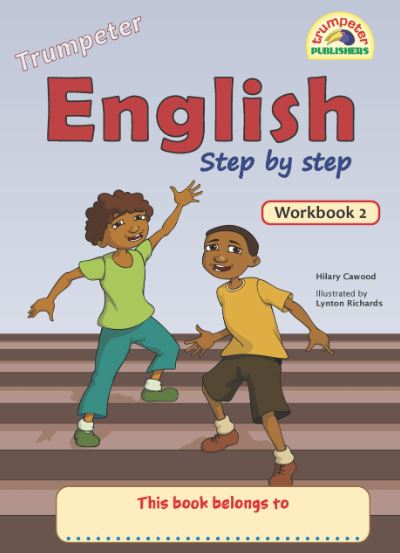 Trumpeter English Step by step Workbook 2 (Additional language) - 9781776306039