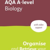 AQA A-level Biology Organise and Retrieve Your Knowledge: Ideal for the 2026 and 2027 exams- 9780008760366