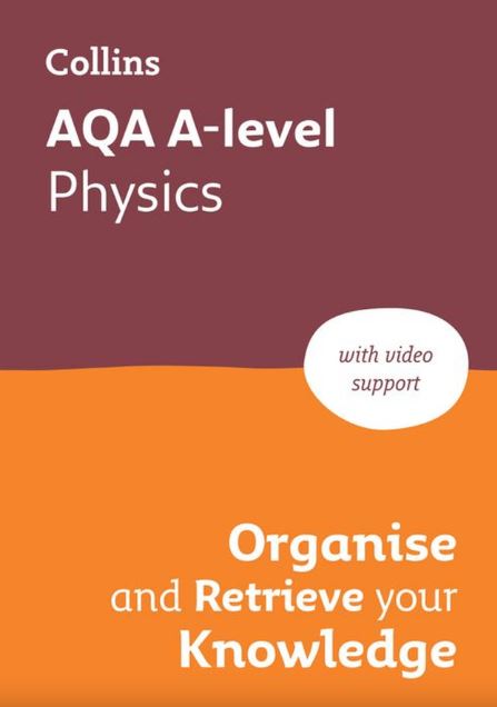 AQA A-level Physics Organise and Retrieve Your Knowledge 9780008760380