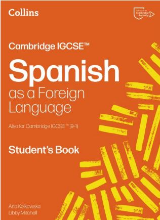 Cambridge IGCSE™ Spanish Student's Book: (Second edition) - 9780008789138