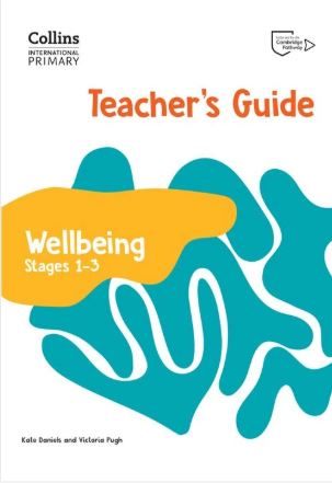 Collins International Primary - International Primary Wellbeing Teacher's Guide: Stages 1–3 - 9780008645175