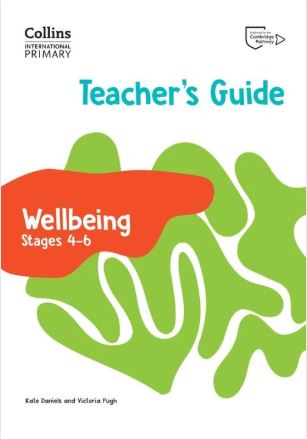 Collins International Primary Wellbeing Teacher's Guide Stages 4–6 - 9780008645212