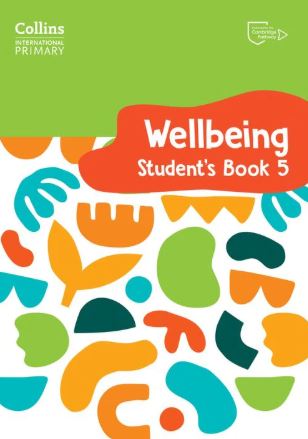 Collins International Primary Wellbeing - International Primary Wellbeing Student's Book 5 - 9780008645236