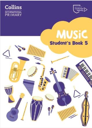 Collins International - Cambridge Primary Music Student’s Book Stage 5 - 9780008654115